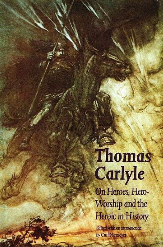 On Heroes, Hero-Worship and the Heroic in History (Bison Book S) - Carlyle, Thomas