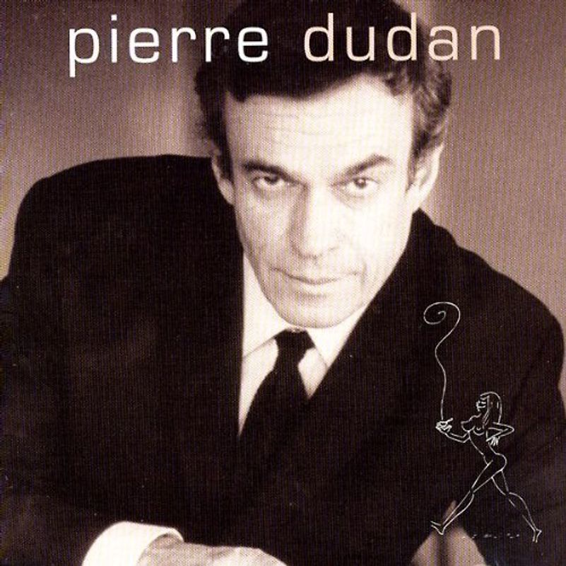 Pierre Dudan - Penetrez-Vous Bien de Ceci,Ma