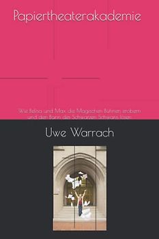 Papiertheaterakademie: Wie Belisa und Max die Magischen Bühnen erobern und den Bann des Schwarzen Schwans lösen