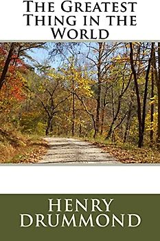 The Greatest Thing in the World