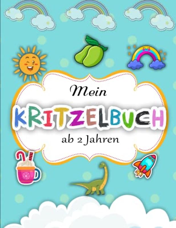 Kritzelmalbuch ab 2 Jahren - Entspannung: Mein erstes Malbuch mit tollen Motiven zum Ausmalen und Kritzeln für kreativ Mädchen | Malbuch Für Kinder