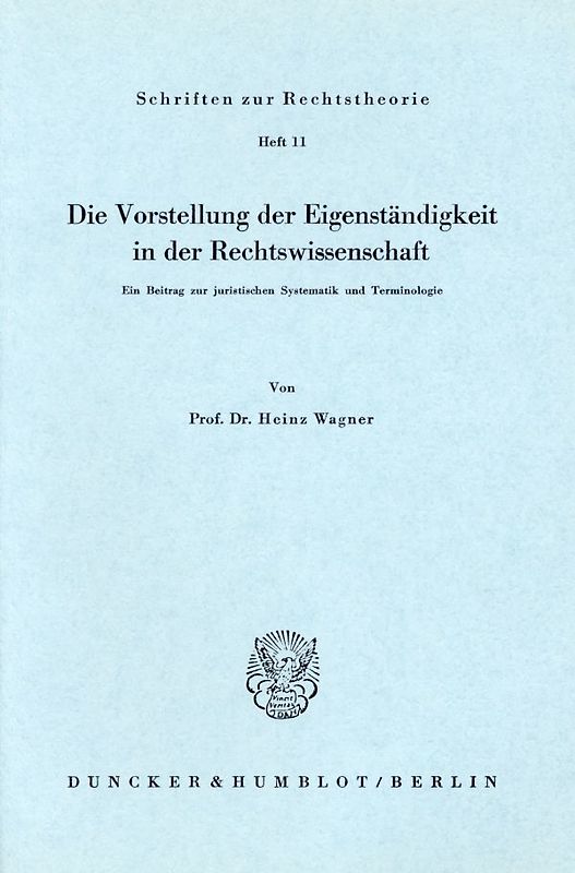 Die Vorstellung der Eigenständigkeit in der Rechtswissenschaft.
