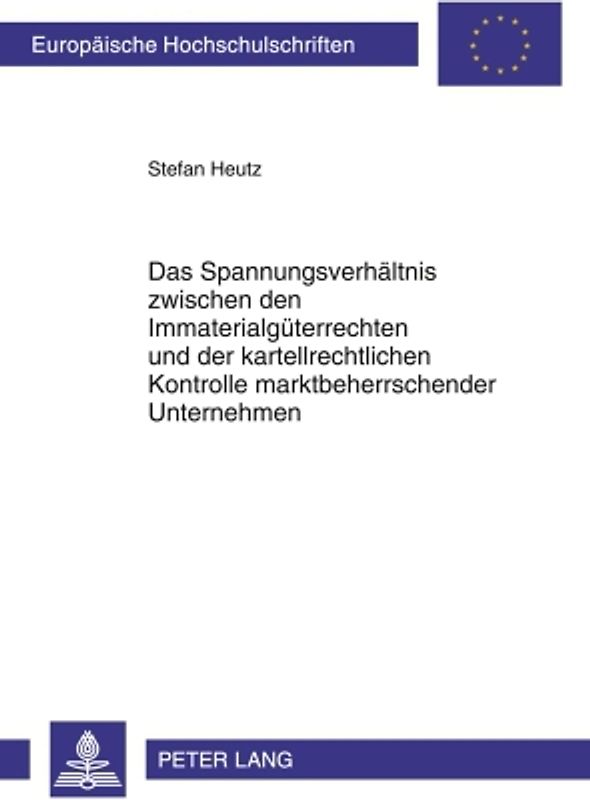 Das Spannungsverhaeltnis zwischen den Immaterialgueterrechten und der kartellrechtlichen Kontrolle marktbeherrschender Unternehmen