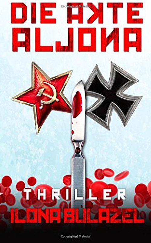 Die Akte Aljona - Bulazel, Ilona