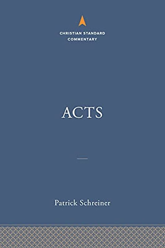 Acts: The Christian Standard Commentary