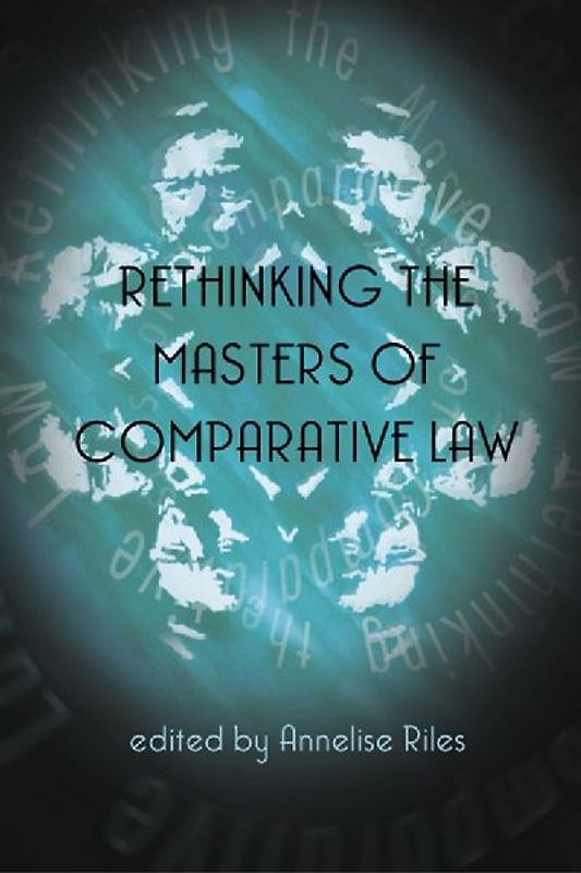 Rethinking the Masters of Comparative Law