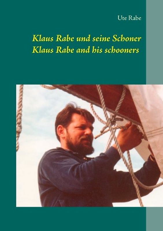 Klaus Rabe und seine Schoner