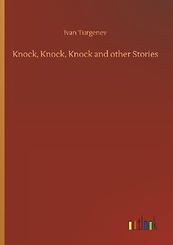 Knock, Knock, Knock and other Stories