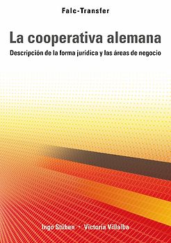 La cooperativa alemana. Descripción de la forma jurídica y las áreas de negocio