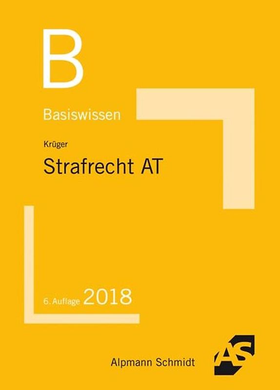 Basiswissen Strafrecht Allgemeiner Teil