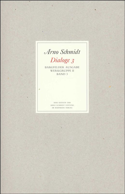 Bargfelder Ausgabe. Werkgruppe II. Dialoge