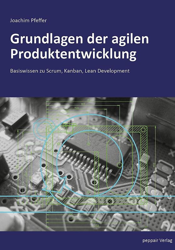 Grundlagen der agilen Produktentwicklung
