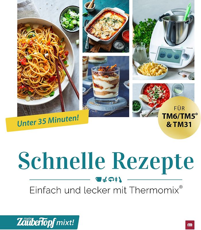 mein ZauberTopf mixt! Schnelle Rezepte