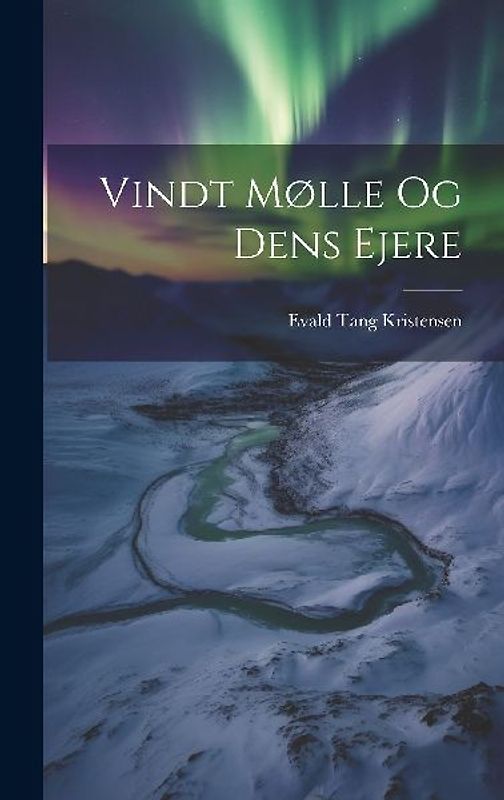 Vindt Mølle Og Dens Ejere