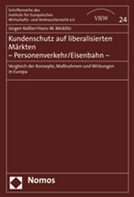 Kundenschutz auf liberalisierten Märkten - Personenverkehr/Eisenbahn -