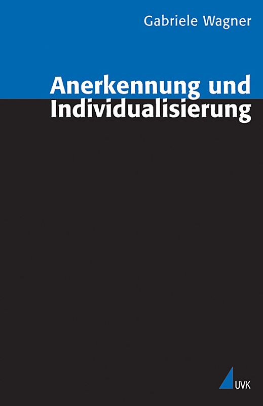 Anerkennung und Individualisierung