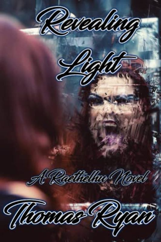 Revealing Light: A Raethelhu Novel