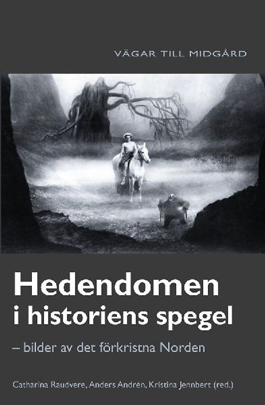 Hedendomen i historiens spegel