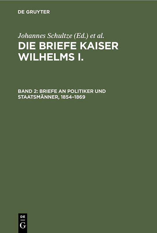Die Briefe Kaiser Wilhelms I. / 1854–1869