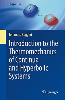 Introduction to the Thermomechanics of Continua and Hyperbolic Systems