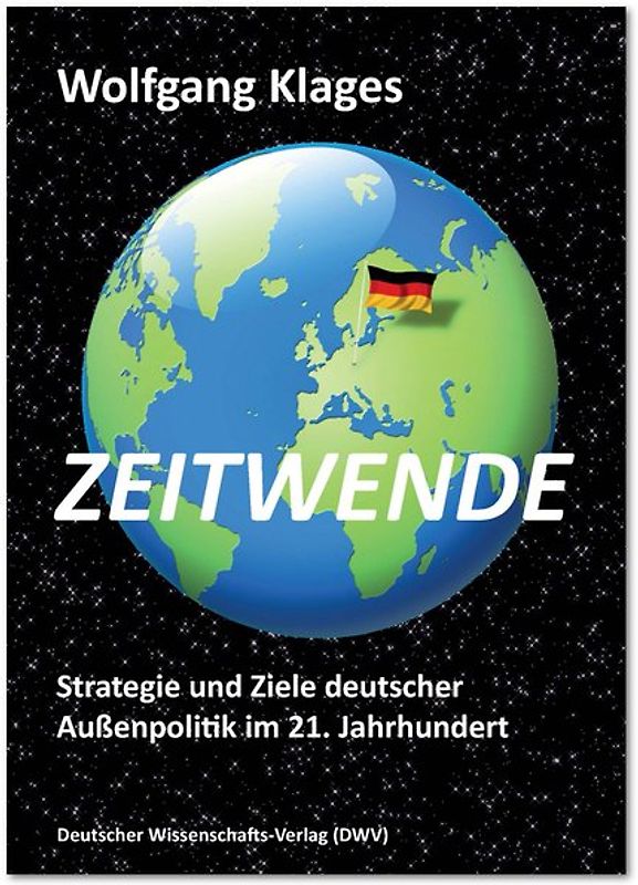 Zeitwende. Strategie und Ziele deutscher Außenpolitik im 21. Jahrhundert