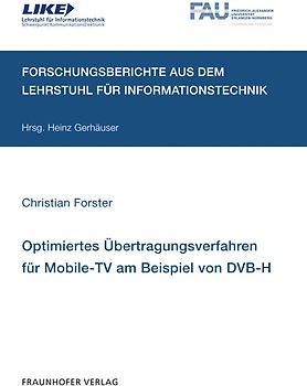 Optimiertes Übertragungsverfahren für Mobile-TV am Beispiel von DVB-H.