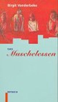 Das Muschelessen. Erzählung