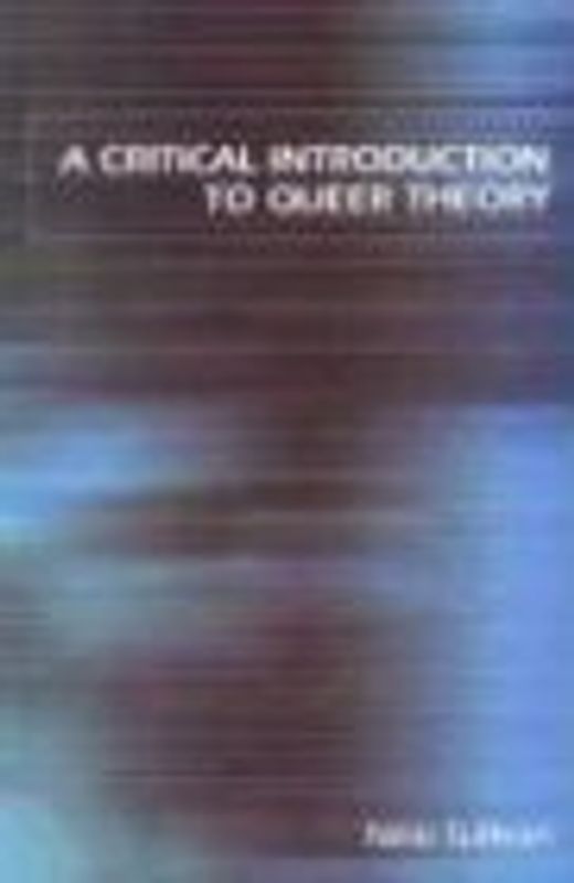 A Critical Introduction to Queer Theory - Nikki Sullivan
