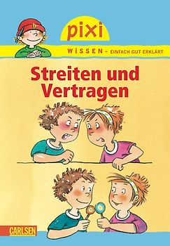 Pixi Wissen 24: VE 5 Streiten und Vertragen (5 Exemplare)