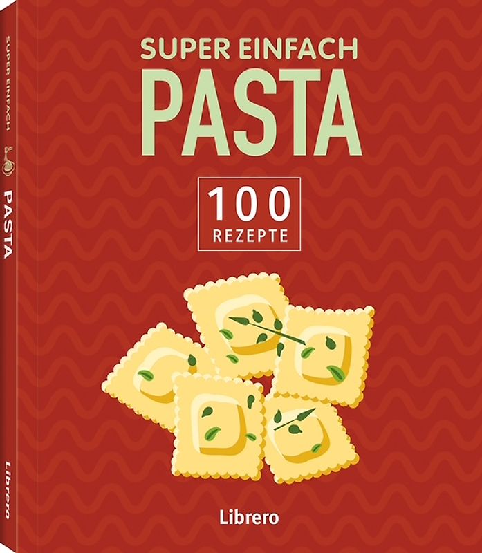 Super Einfach Pasta