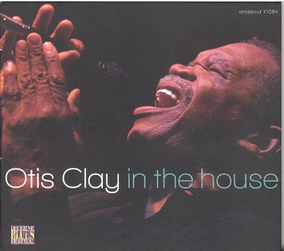 Otis Clay - In the House-Live at Lucerne