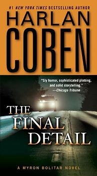 The Final Detail: A Myron Bolitar Novel - Coben, Harlan