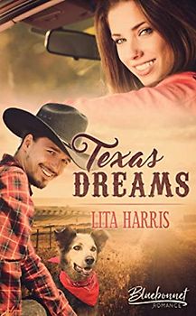 Texas Dreams (Bluebonnet Romance, Band 2)