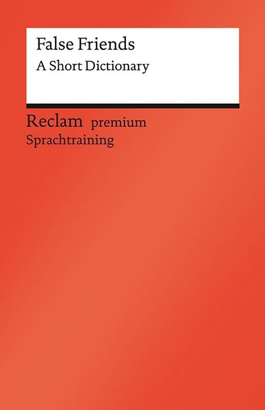 False Friends. A Short Dictionary