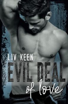 Evil Deal Of Love (Wild Tigers, Band 7)