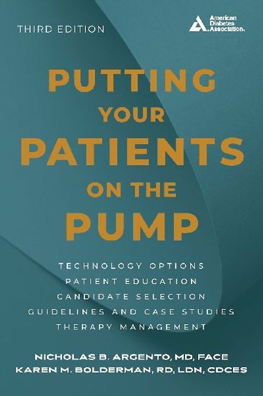 Putting Your Patients on the Pump, 3rd Edition