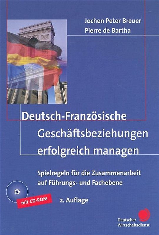 Deutsch-Französische Geschäftsbeziehungen erfolgreich managen