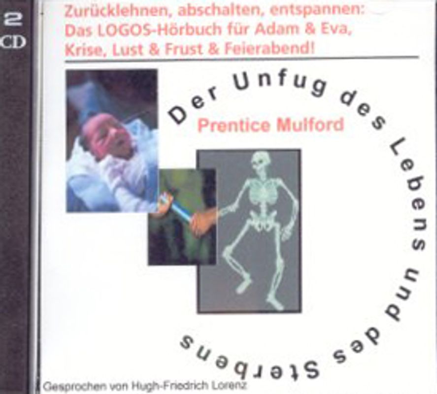 Der Unfug des Lebens und des Sterbens