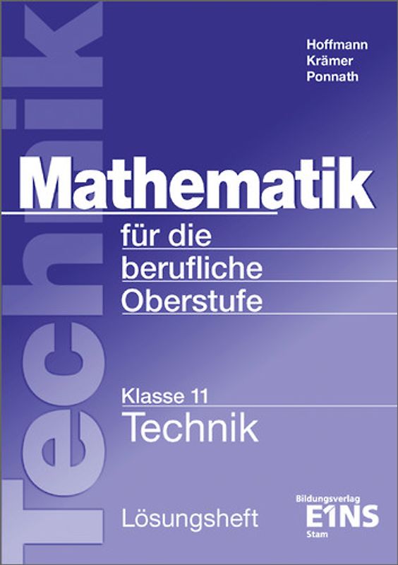 Mathematik / Mathematik für die Berufliche Oberstufe technische Ausbildungsrichtung