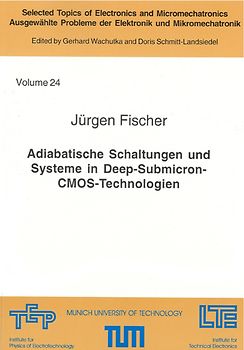 Adiabatische Schaltungen und Systeme in Deep-Submicron-CMOS-Technologien
