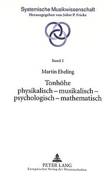 Tonhöhe physikalisch - musikalisch - psychologisch - mathematisch