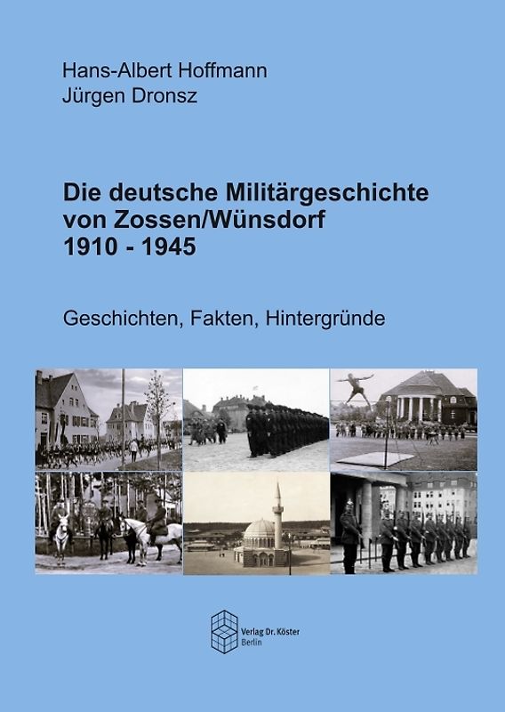 Die deutsche Militärgeschichte von Zossen/Wünsdorf 1910-1945