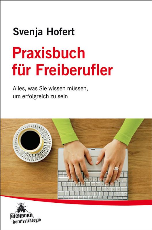 STARK Svenja Hofert: Praxisbuch für Freiberufler