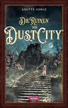 Die Ruinen von Dust City