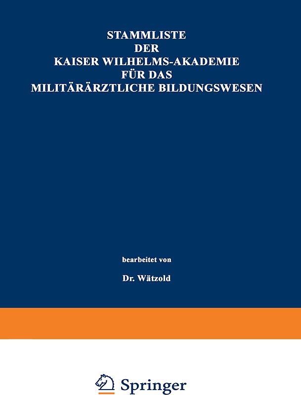 Stammliste der Kaiser Wilhelms-Akademie für das militärärztliche Bildungswesen