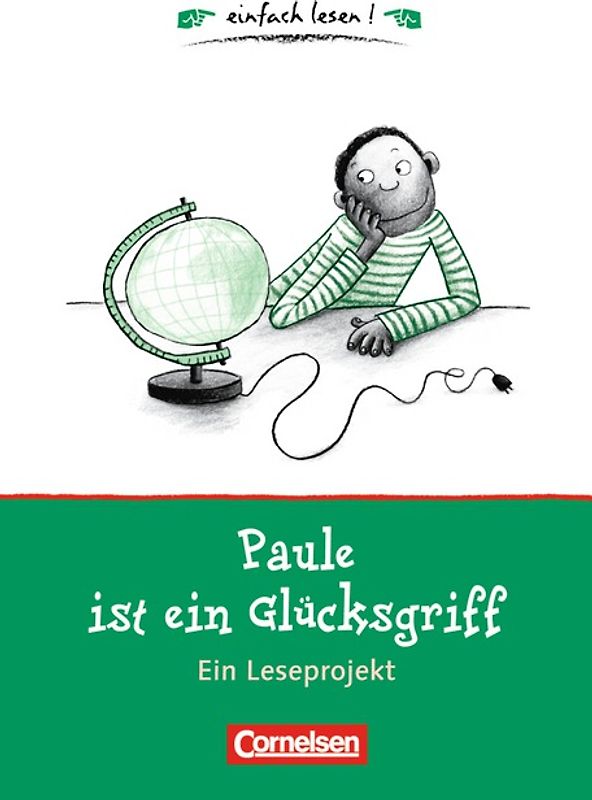 einfach lesen! - Leseförderung: Für Leseeinsteiger / Paule ist ein Glücksgriff