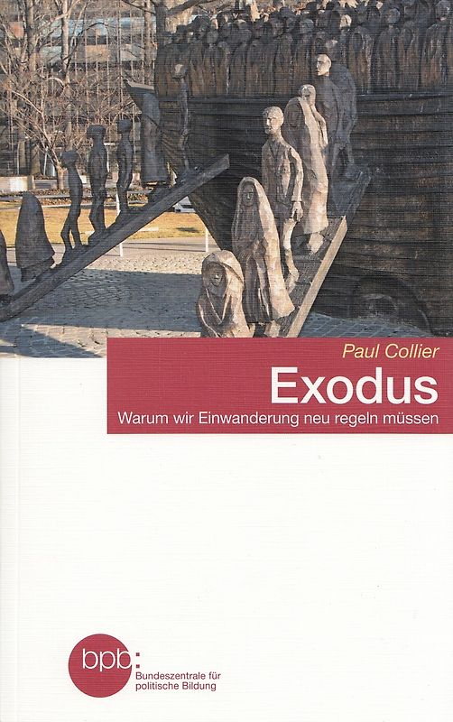 Exodus - Warum wir Einwanderung neu regeln müssen - Paul Collier [Taschenbuch]