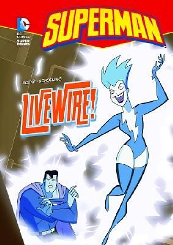 Superman: Livewire!