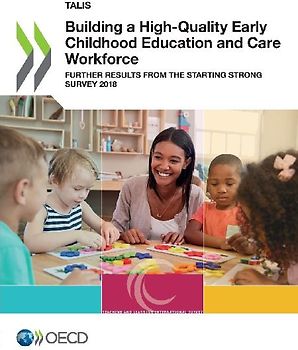 Building a High-Quality Early Childhood Education and Care Workforce