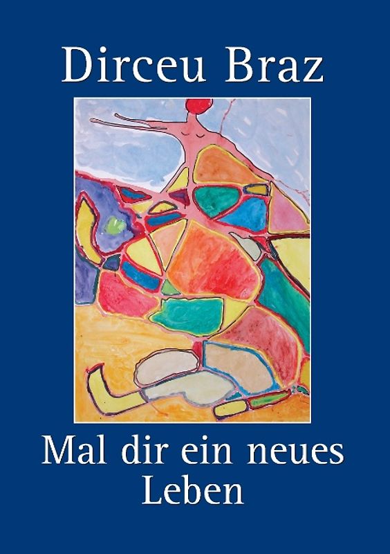 Mal dir ein neues Leben